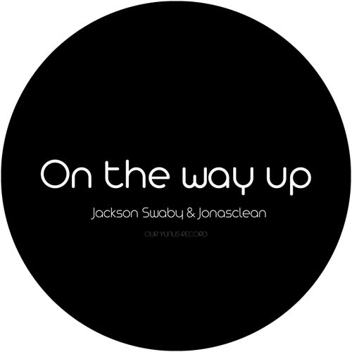 Jonasclean, Jackson Swaby - On the Way Up [OYR058]